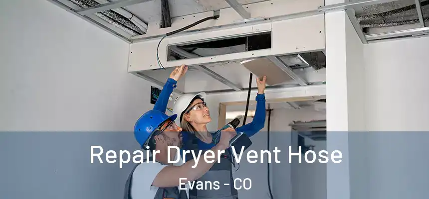  Repair Dryer Vent Hose Evans - CO
